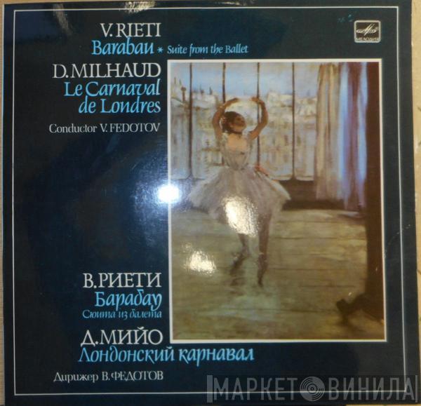 Камерный Оркестр Ленинградской Филармонии, Vittorio Rieti, Darius Milhaud - Барбау / Лондонский Карнавал