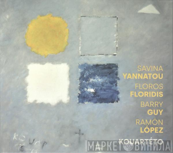 Σαβίνα Γιαννάτου, Floros Floridis, Barry Guy, Ramón López - Kouartéto
