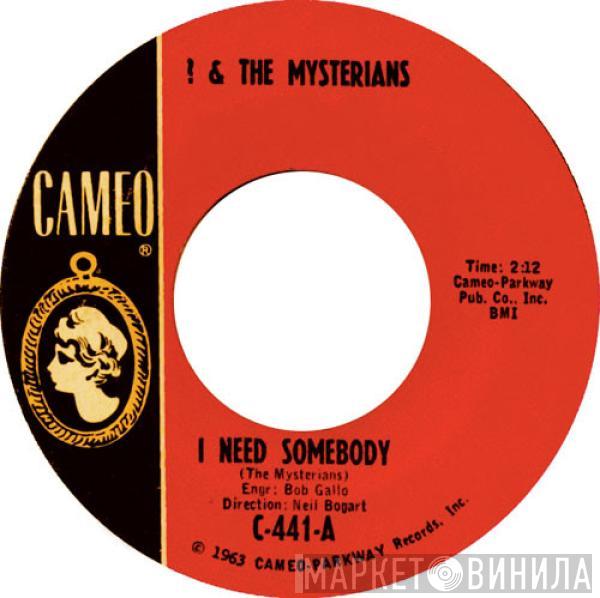 ? & The Mysterians - I Need Somebody