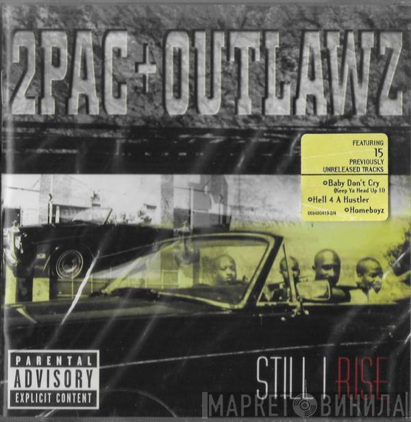 + 2Pac  The Outlawz  - Still I Rise