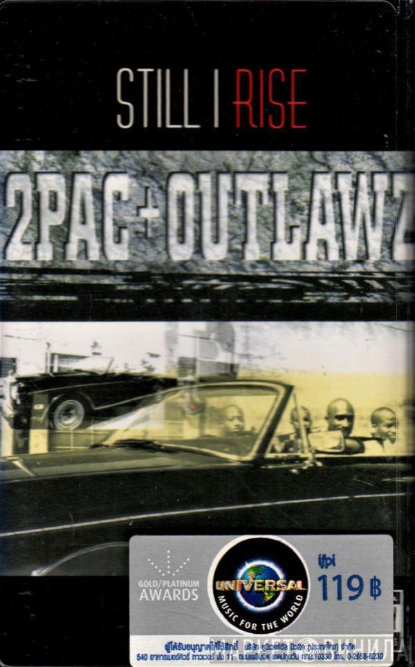 + 2Pac  The Outlawz  - Still I Rise