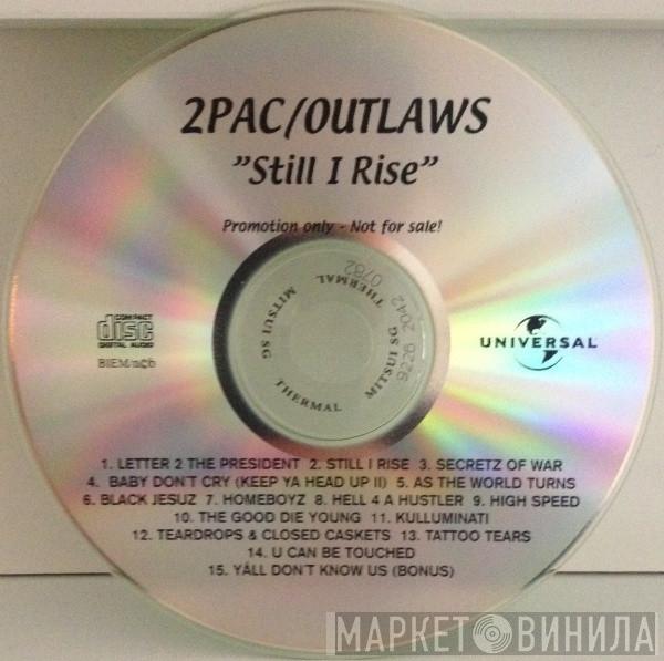 + 2Pac  The Outlawz  - Still I Rise