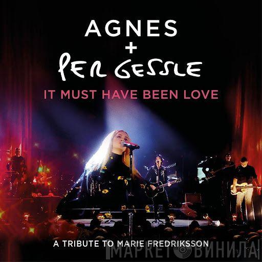 + Agnes   Per Gessle  - It Must Have Been Love