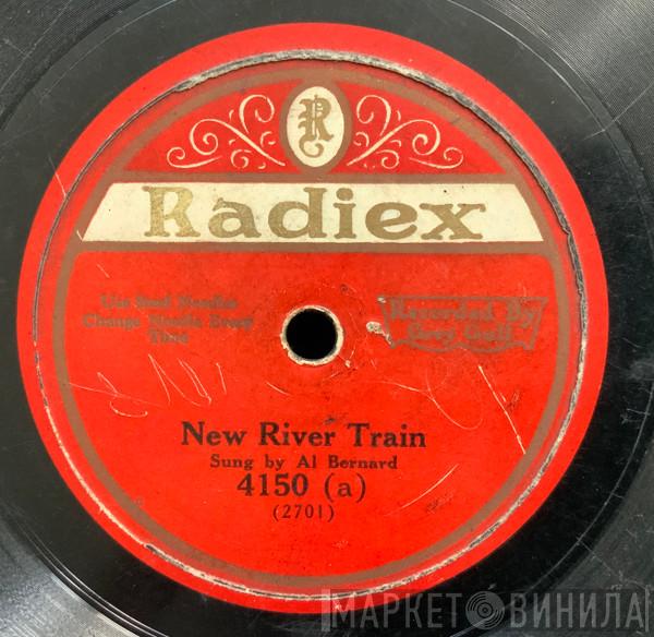 / Al Bernard  Arthur Fields  - New River Train / Show Me My Mammy Again