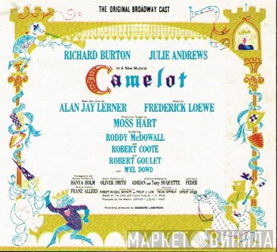 , Alan Jay Lerner / Frederick Loewe , Julie Andrews  Richard Burton   - Camelot (Original Broadway Cast Recording)