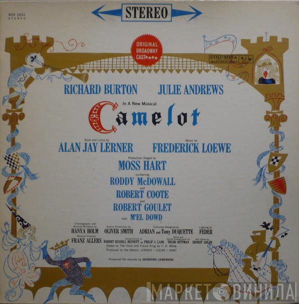 , Alan Jay Lerner / Frederick Loewe , Julie Andrews  Richard Burton   - Camelot (Original Broadway Cast Recording)