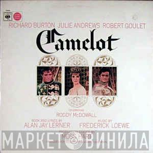 , Alan Jay Lerner / Frederick Loewe , Julie Andrews  Richard Burton   - Camelot (Original Broadway Cast)