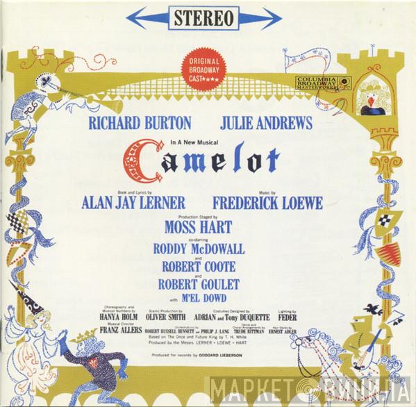 , Alan Jay Lerner / Frederick Loewe , Richard Burton   Julie Andrews  - Camelot (Original Broadway Cast Recording)