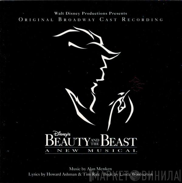 / Alan Menken / Howard Ashman  Tim Rice  - Beauty And The Beast - A New Musical (Original Broadway Cast Recording)