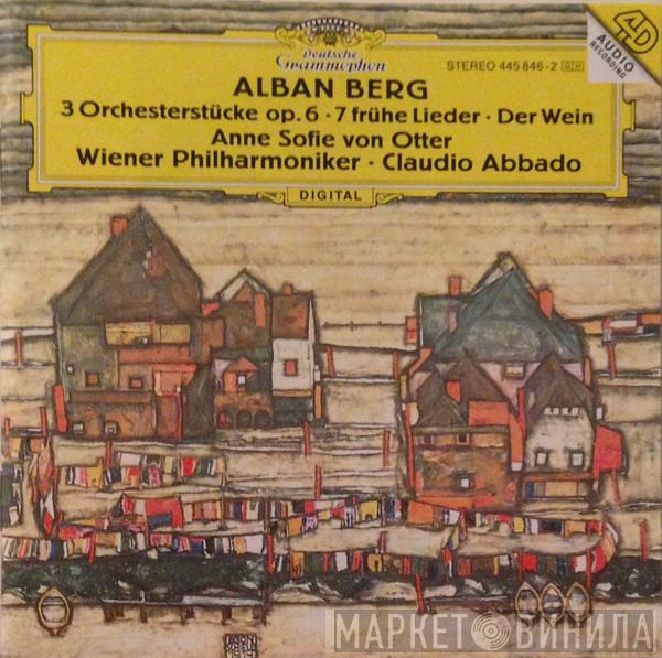, Alban Berg , Anne Sofie Von Otter , Wiener Philharmoniker  Claudio Abbado  - 3 Orchesterstücke / 7 Frühe Lieder / Der Wein