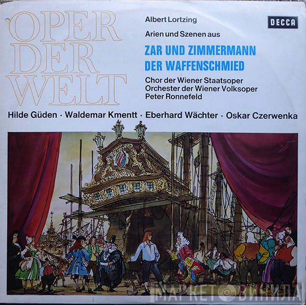 , Albert Lortzing , Hilde Güden , Waldemar Kmentt , Eberhard Wächter , Oskar Czerwenka  Peter Ronnefeld  - Highlights From Zar Und Zimmermann / Der Waffenschmied