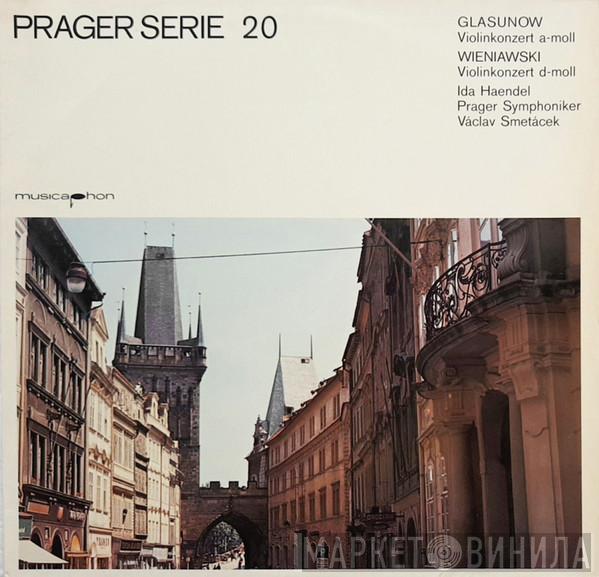 - Alexander Glazunov - Henryk Wieniawski , Ida Haendel , Václav Smetáček  The Prague Symphony Orchestra  - Violinkonzert Nr. 2 D-Moll / Violinkonzert A-Moll Op.82