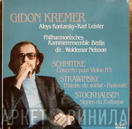 / Alfred Schnittke / Igor Stravinsky - Karlheinz Stockhausen / Gidon Kremer / Aloys Kontarsky / Philharmonisches Kammerensemble Berlin  Woldemar Nelsson  - Schnittke - Strawinsky - Stockhausen - Gidon Kremer