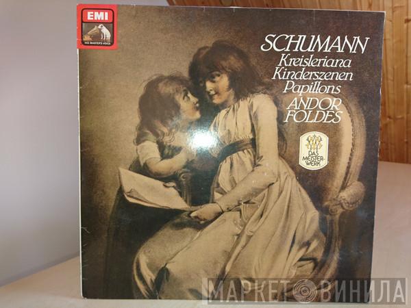 / Andor Foldes  Robert Schumann  - Kreisleriana / Kinderszenen / Papillons