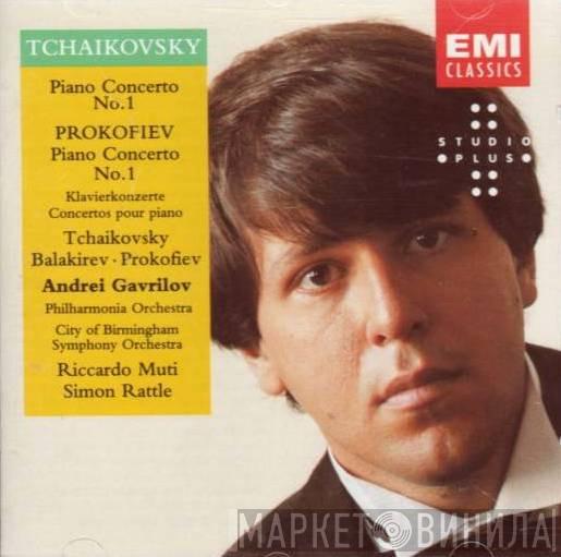 , Andrei Gavrilov , Philharmonia Orchestra , Riccardo Muti , The London Symphony Orchestra - Sir Simon Rattle / Pyotr Ilyich Tchaikovsky  Sergei Prokofiev  - Piano Concerto No. 1 / Piano Concerto No. 1