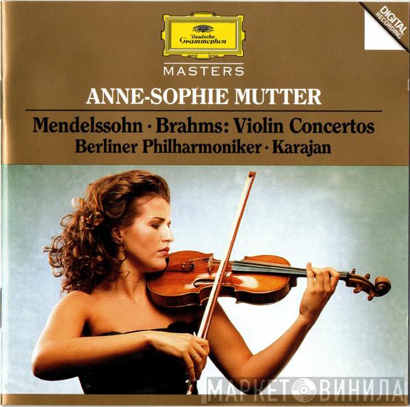 / Anne-Sophie Mutter • Felix Mendelssohn-Bartholdy / Johannes Brahms • Berliner Philharmoniker  Herbert von Karajan  - Violin Concertos