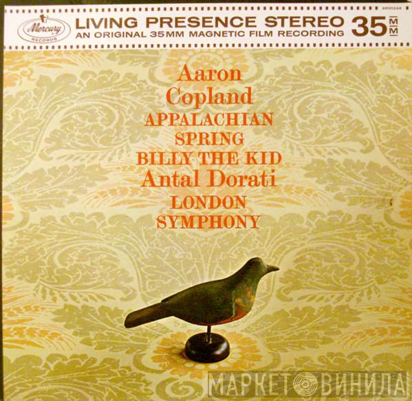 , Antal Dorati , Aaron Copland  The London Symphony Orchestra  - Appalachian Spring / Billy The Kid