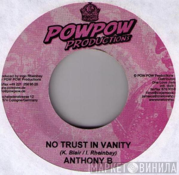 / Anthony B  Cali P.  - No Trust In Vanity / Right & Wrong