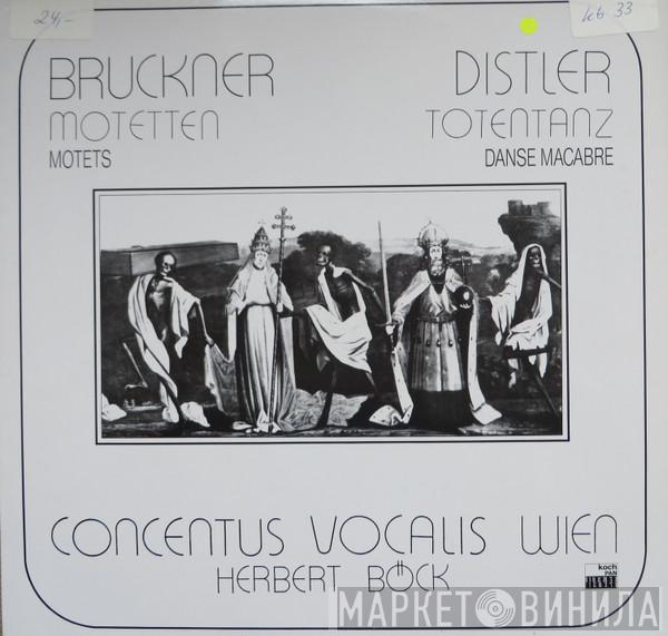 , Anton Bruckner - Hugo Distler , Concentus Vocalis  Herbert Böck  - Motetten = Motets / Totentanz = Dance Macabre