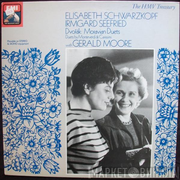 , Antonín Dvořák , Claudio Monteverdi , Giacomo Carissimi , Elisabeth Schwarzkopf With Irmgard Seefried  Gerald Moore  - Duets :  Dvorak,  Moravian  / Monteverdi /  Carissimi