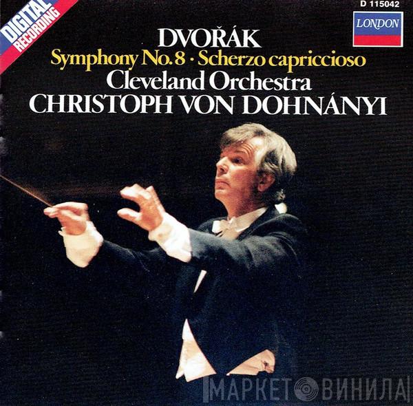 , Antonín Dvořák , The Cleveland Orchestra  Christoph von Dohnányi  - Symphony No. 8 / Scherzo Capriccioso