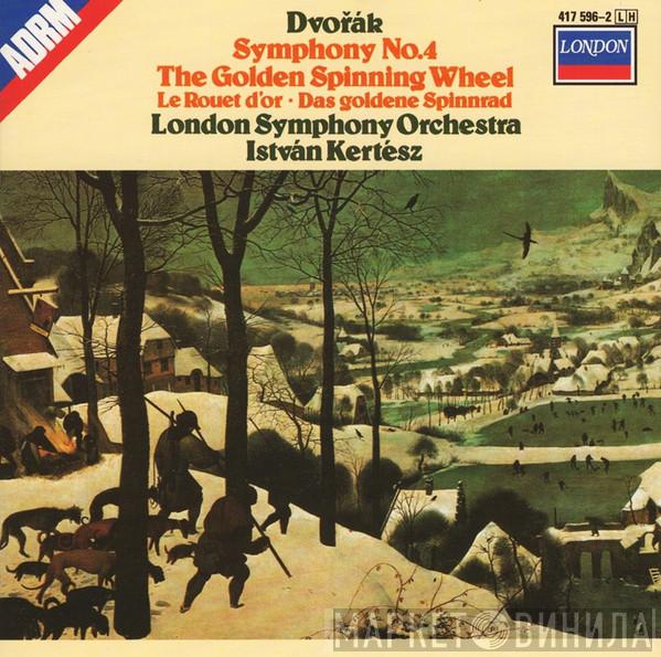 , Antonín Dvořák , The London Symphony Orchestra  István Kertész  - Symphony No. 4 / The Golden Spinning Wheel