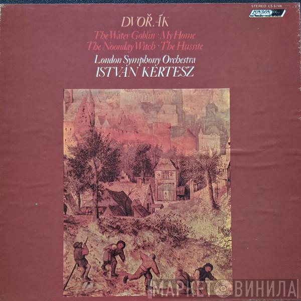 - Antonín Dvořák , The London Symphony Orchestra  István Kertész  - The Water Goblin / My Home / The Noonday Witch / The Hussite