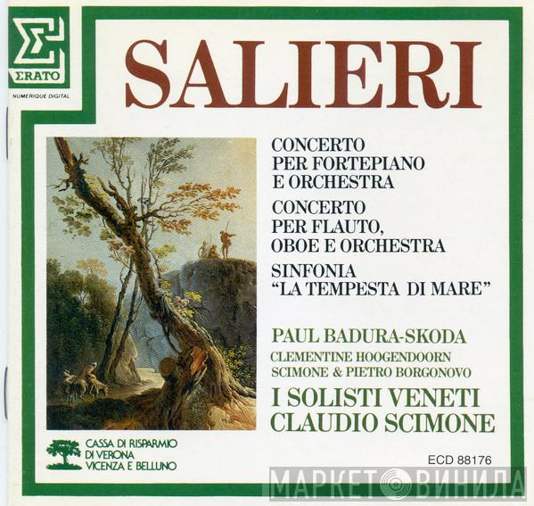 , Antonio Salieri & I Solisti Veneti , Paul Badura-Skoda , Clementine Hoogendoorn Scimone , Pietro Borgonovo  Claudio Scimone  - Concerto Per Fortepiano E Orchestra / Concerto Per Flauto, Oboe E Orchestra / Sinfonia "La Tempersta Di Mare"