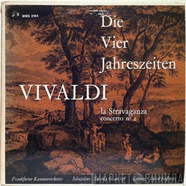 - Antonio Vivaldi , Saschko Gawriloff , Frankfurt Chamber Orchestra  David Josefowitz  - Die Vier Jahreszeiten / Konzert In E- Moll Aus La Stravaganza