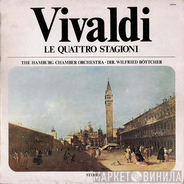 / Antonio Vivaldi / Hamburger Kammerorchester  Wilfried Boettcher  - Le Quattro Stagioni