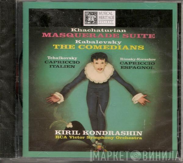 , Aram Khatchaturian , Dmitry Kabalevsky , Pyotr Ilyich Tchaikovsky , Kiril Kondrashin  RCA Victor Symphony Orchestra  - Masquerade Suite / The Comedians