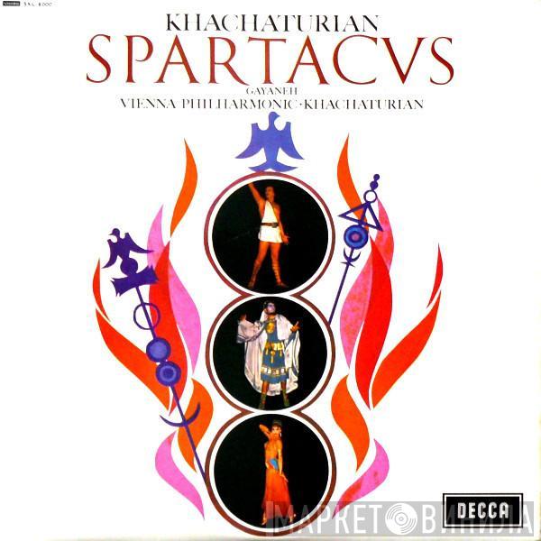 , Aram Khatchaturian • Wiener Philharmoniker  Aram Khatchaturian  - Spartacus / Gayaneh