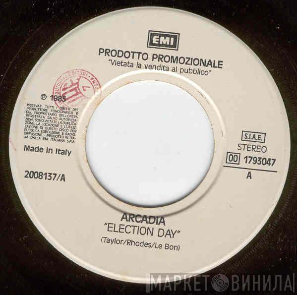 / Arcadia   Talk Talk  - Election Day / Life's What You Make It