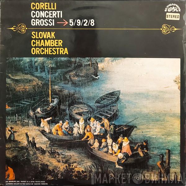 , Arcangelo Corelli  Slovak Chamber Orchestra  - Concerti Grossi ➔ 5/9/2/8