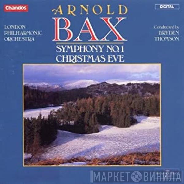 - Arnold Bax , The London Philharmonic Orchestra  Bryden Thomson  - Symphony No. 1 / Christmas Eve