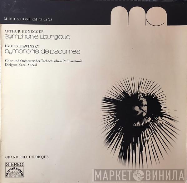 , Arthur Honegger , Igor Stravinsky Und Czech Philharmonic Chorus Dirigent The Czech Philharmonic Orchestra  Karel Ančerl  - Symphonie Liturgique / Symphonie De Psaumes