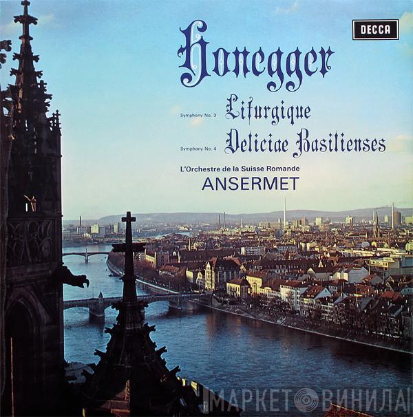 , Arthur Honegger , L'Orchestre De La Suisse Romande  Ernest Ansermet  - Symphony No. 3 Liturgique / Symphony No. 4 Deliciae Basilienses
