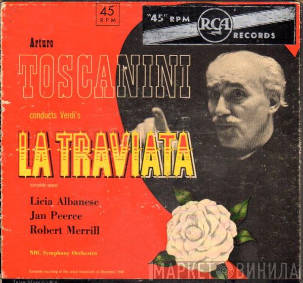 / Arturo Toscanini / Giuseppe Verdi / Licia Albanese / Jan Peerce / Robert Merrill  NBC Symphony Orchestra  - La Traviata (Complete Opera)