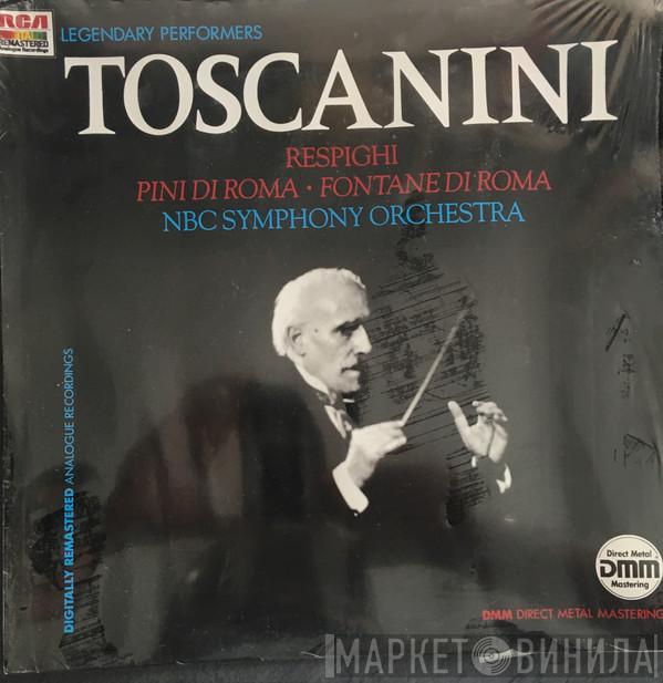 , Arturo Toscanini / NBC Symphony Orchestra  Ottorino Respighi  - Pini Di Roma / Fontane Di Roma