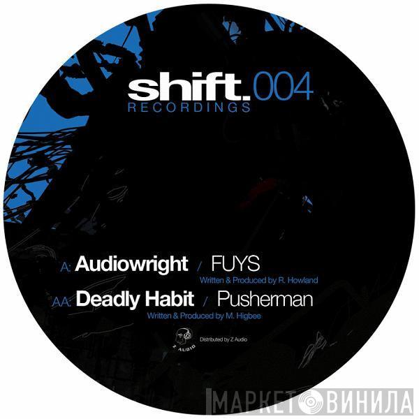 / Audiowright  Deadly Habit  - FUYS / Pusherman