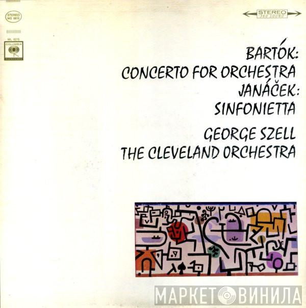 / Béla Bartók - Leoš Janáček , George Szell  The Cleveland Orchestra  - Concerto For Orchestra / Sinfonietta