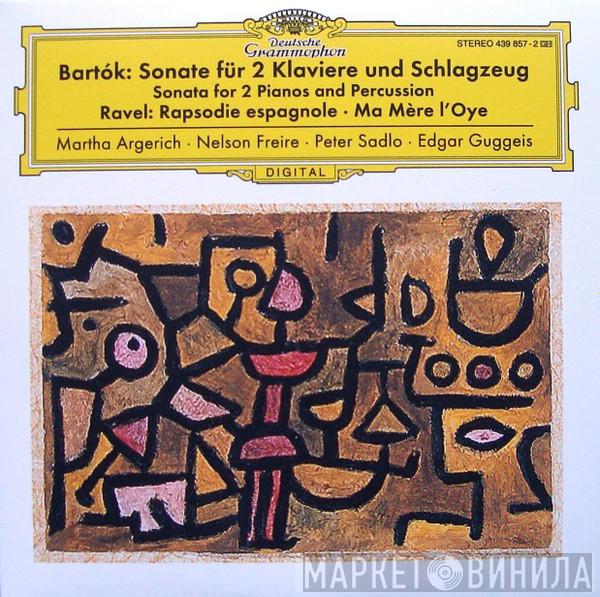 / Béla Bartók / Maurice Ravel • Martha Argerich • Nelson Freire • Peter Sadlo  Edgar Guggeis  - Bartók: Sonate Für 2 Klaviere Und Schlagzeug = Sonata For 2 Pianos And Percussion / Ravel: Rapsodie Espagnole • Ma Mère L'Oye