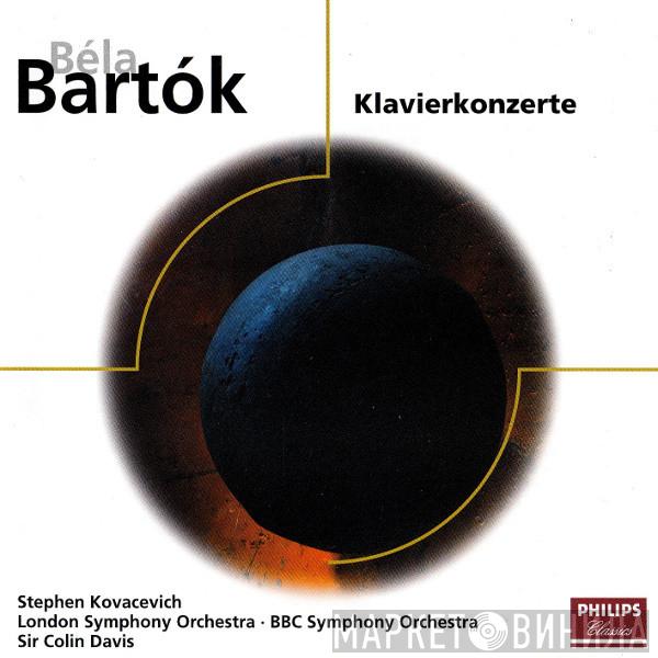 | Béla Bartók | Stephen Bishop-Kovacevich • The London Symphony Orchestra | BBC Symphony Orchestra  Sir Colin Davis  - Klavierkonzerte