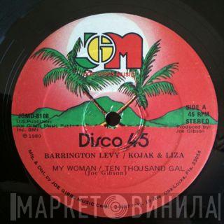 / Barrington Levy , Nigger Kojak & Liza  Joe Gibbs & The Professionals  - My Woman / Ten Thousand Gal / Cast Eye Boy