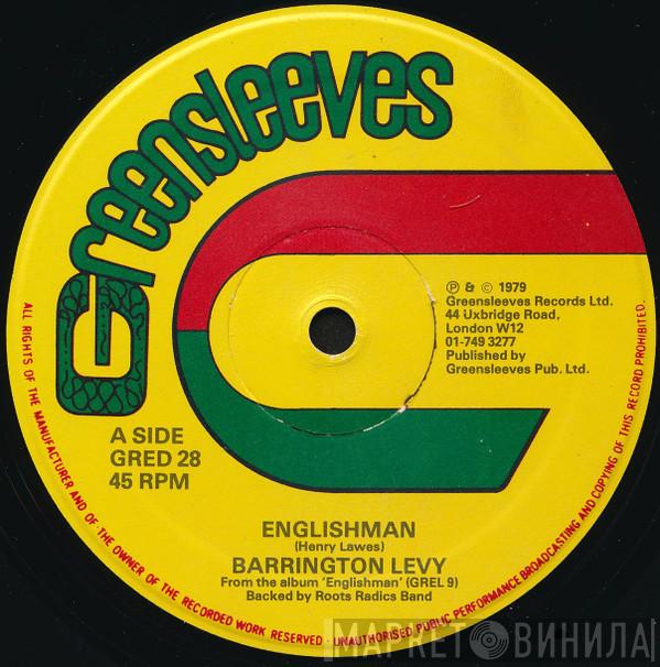 / Barrington Levy & Errol Scorcher  The Roots Radics  - Englishman / The Daughter Them Ire