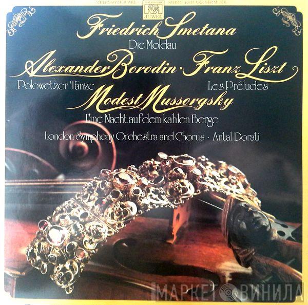 / Bedřich Smetana / Alexander Borodin / Franz Liszt - Modest Mussorgsky And The London Symphony Orchestra , London Symphony Chorus  Antal Dorati  - Die Moldau / Polowetzer Tänze / Les Préludes / Eine Nacht Auf Dem Kahlen Berge