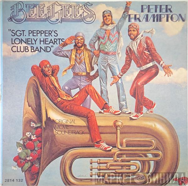 , Bee Gees  Peter Frampton  - Sgt. Pepper's Lonely Hearts Club Band / With A Little Help From My Friends