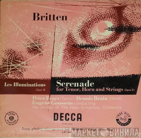 , Benjamin Britten , Peter Pears , Dennis Brain , Sir Eugene Goossens  The New Symphony Orchestra Of London  - Les Illuminations / Serenade For Tenor, Horn And Strings