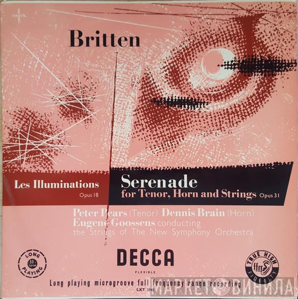 , Benjamin Britten , Peter Pears , Dennis Brain , Sir Eugene Goossens  The New Symphony Orchestra Of London  - Les Illuminations / Serenade For Tenor, Horn And Strings