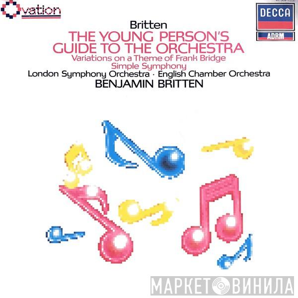 , Benjamin Britten / The London Symphony Orchestra  English Chamber Orchestra  - Young Person's Guide To The Orchestra / Variations On A Theme Of Frank Bridge